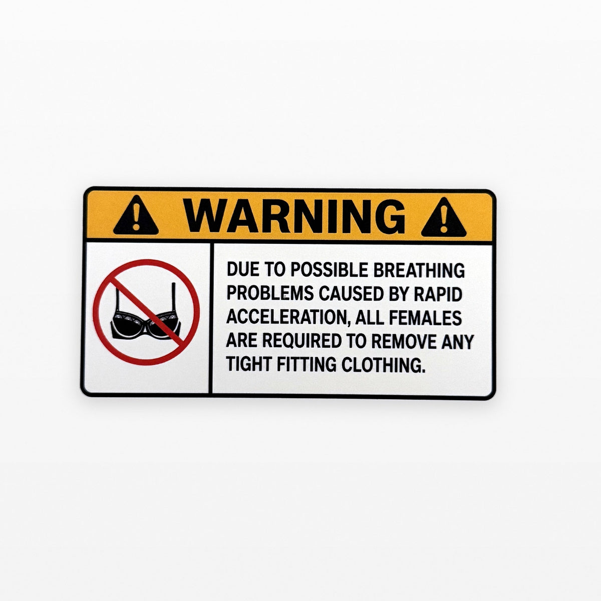 WARNING - Remove Tight Fitting Clothing